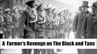 A Farmers Revenge on The Black and Tans [upl. by Judie]