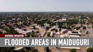 FLOODED AREAS IN NIGERIAS MAIDUGURI [upl. by Funk676]