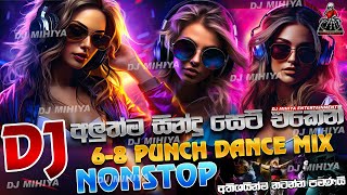 2024 New Year Dj Nonstop  New Sinhala Songs Dj Nonstop  68 Dance Mix Dj Nonstop 2024  DJ MIHIYA [upl. by Scevo478]