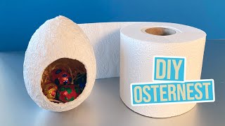 Osternest aus Toilettenpapier basteln  ohne Kleber [upl. by Brockwell]