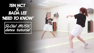 Ten NCT x Bada Lee Need to Know by Doja Cat Dance Tutorial by Kathleen Carm  Slow Music [upl. by Bandur]