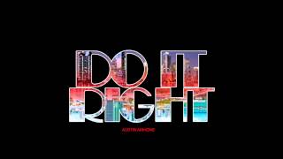 Austin Mahone ThisIsNotTheAlbum 4  Do It Right feat Rob Villa [upl. by Norraf]