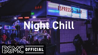 Night Chill Night City Hip Hop Jazz  Lofi Jazzhop Radio for Study [upl. by Nonnairb]