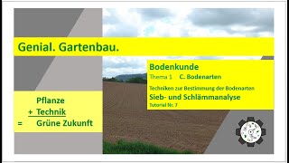Bodenkunde  Bodenarten  Techniken zur Bestimmung  Sieb u Schlämmanalyse  Tutorial 7 [upl. by Alleynad]