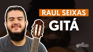 Gitá  Raul Seixas aula de violão [upl. by Abocaj]