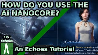 Echoes AI Nanocore Basics [upl. by Thinia]