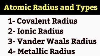 Atomic Radius and its 4 Types  Ionic Radius  Covalent Radius  Metallic Radius  Vander waal [upl. by Ahnavas]