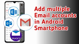 How to add multiple email accounts in Android Smartphone [upl. by Paddy]