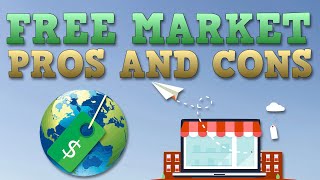 Free Market Economy  Pros and Cons [upl. by Attekal690]