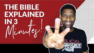 The ENTIRE Bible Explained in Three Minutes [upl. by Ruby219]