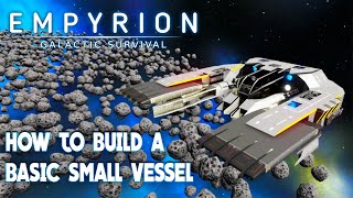 HOW TO BUILD YOUR FIRST SMALL SHIP SV  Spanjs Build Academy  Empyrion Galactic Survival [upl. by Gabe]