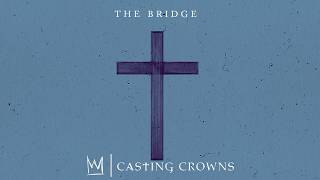 Casting Crowns  The Bridge Visualizer [upl. by Jean-Claude417]