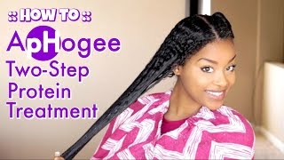 How To ApHogee TwoStep Protein Treatment [upl. by Dloreh509]