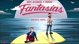 Rauw Alejandro Farruko  Fantasías DJ Tronky Bachata Remix [upl. by Puglia]