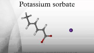 Potassium sorbate [upl. by Cadmarr]