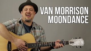 Van Morrison Moondance Guitar Lesson  Tutorial [upl. by Idnor680]