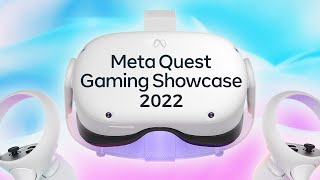 Meta Quest Gaming Showcase Livestream 2022 [upl. by Jeffries749]