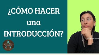 ¿CÓMO HACER UNA INTRODUCCIÓN  HOW TO MAKE AN INTRODUCTION [upl. by Druci]