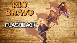 Flashback  Rio Bravo 1959 [upl. by Adnohs544]