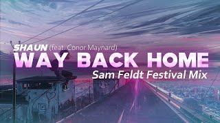 Lyrics SHAUN  Way Back Home Sam Feldt Festival Mix [upl. by Maharg]