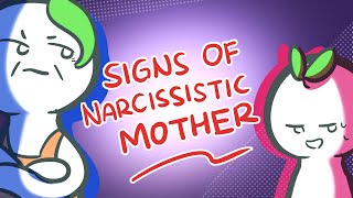 10 Signs That You May Have A Narcissistic Mother [upl. by Weider880]