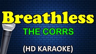 BREATHLESS  The Corrs HD Karaoke [upl. by Eramat150]