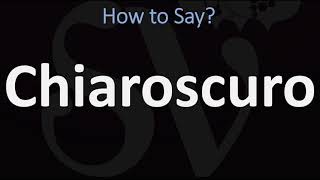 How to Pronounce Chiaroscuro CORRECTLY  English amp Italian Pronunciation Guide [upl. by Aislehc]