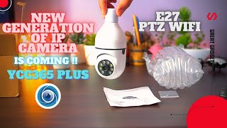 The Best IP Camera in 2021 PTZ E27 YCC365 Plus Local Direct Connection Test unboxing review [upl. by Ferreby939]