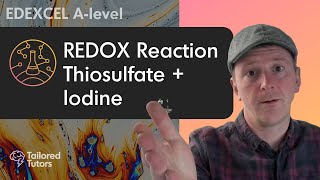 REDOX Reaction  Thiosulfate  Iodine  A Level Chemistry  EDEXCEL [upl. by Johan]