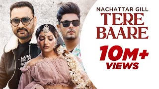 Punjabi song 2024  Tere Baare  Nachattar Gill Official Video  Punjabi songs 2024 [upl. by Zack]