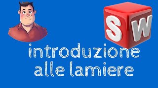 Creazione lamiere  Solidworks Italiano  Tutorial 13 [upl. by Adnilem276]