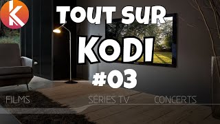 Tout sur KODI le mediacenter GRATUIT  Partie 3  addons IPTV [upl. by Siana]