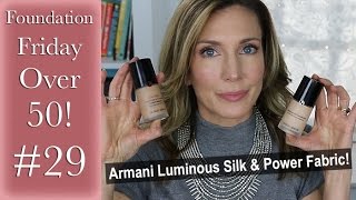 Foundation Friday Over 50  Armani Luminous Silk amp Armani Power Fabric [upl. by Pinter319]