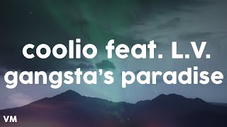 Coolio  Gangstas Paradise feat LV Lyrics [upl. by Salome551]