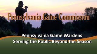 Pennsylvania Game Wardens Serving the Public Beyond the Season [upl. by Nahtanaoj]