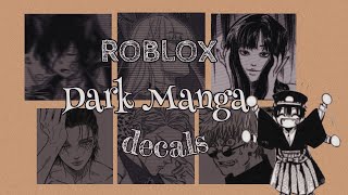 Roblox Dark Manga Decals  aueie [upl. by Edea]