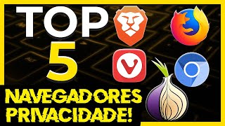 TOP 5 Melhores navegadores para ter mais Privacidade [upl. by Atteoj]