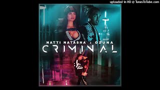 Natti Natasha Ft Ozuna  Criminal [upl. by Dlonra]