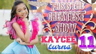 KAYCEES 11th BIRTHDAY The GREATEST SHOWMAN Triple Celebration [upl. by Nanyt]