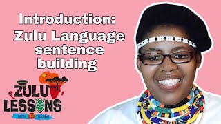 Zulu Grammar Lesson  How to speak Zulu  Beginner Zulu Lessons Grammar [upl. by Dre]