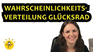 GLÜCKSRAD Wahrscheinlichkeitsverteilung – Tabelle erstellen Wahrscheinlichkeit berechnen [upl. by Esta]