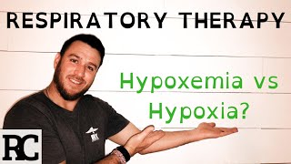 Respiratory Therapy  The Difference Between Hypoxemia and Hypoxia [upl. by Sarina]