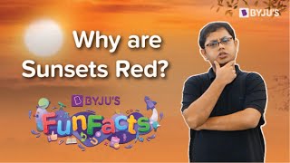 Why Does The Sky Change Colour At Sunset  Light  BYJUS Fun Facts [upl. by Templer]