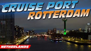 Cruise Port Rotterdam The Netherlands [upl. by Ainnet]