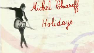 Michel Polnareff  Holidays [upl. by Sirama]