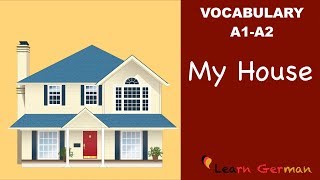 Learn German  Learn German Vocabulary  My House Mein Haus [upl. by Jaymee]