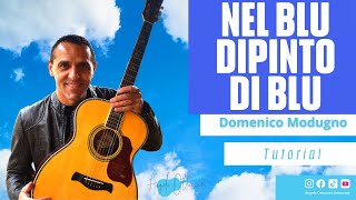 Nel Blu Dipinto Di Blu VOLARE  Domenico Modugno  Chitarra [upl. by Dnalevelc]