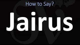 How to Pronounce Jairus BIBLE [upl. by Anialed]