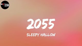 Sleepy Hallow  2055 Lyrics [upl. by Hobart]