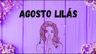 Agosto Lilás [upl. by Ahel690]